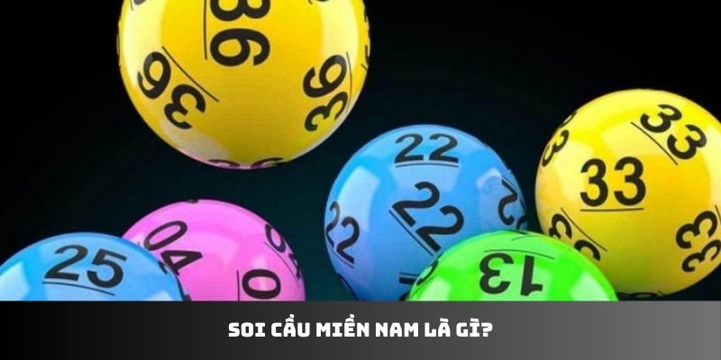 Soi cầu miền Nam là gì?