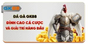 Đá Gà GK88 - Đỉnh Cao Cá Cược Và Giải Trí Hàng Đầu
