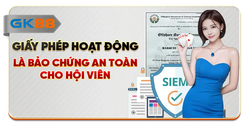 Giấy phép hoạt động là bảo chứng an toàn cho hội viên
