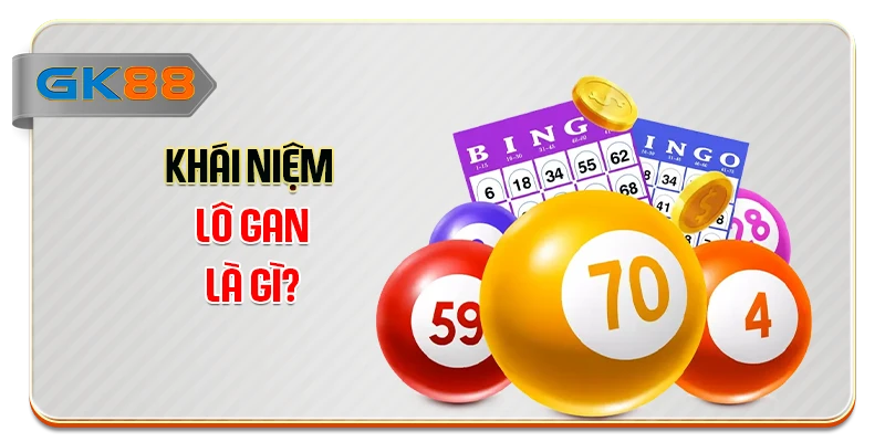 Khái niệm lô gan là gì?