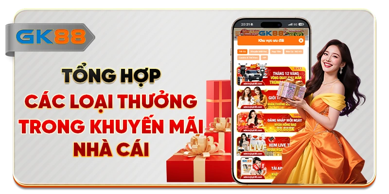 Tổng hợp các loại thưởng trong khuyến mãi nhà cái