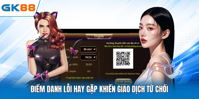Điểm danh lỗi hay gặp khiến giao dịch từ chối