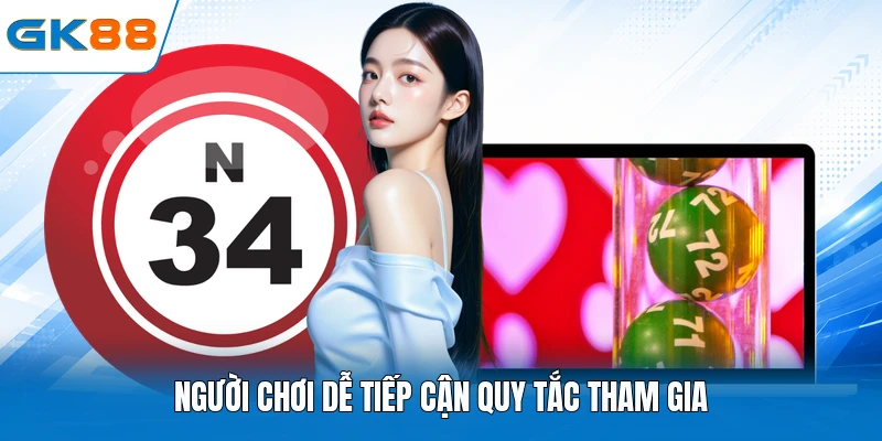 Người chơi dễ tiếp cận quy tắc tham gia
